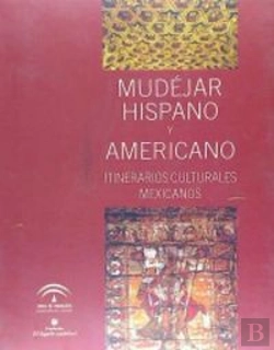 Bertrand.pt - Mudéjar Hispano Y Americano