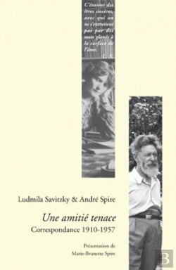 Bertrand.pt - Mudmila Savitzky & André Spire ;Une Amitié Tenace ; Correspondance (1910-1957)