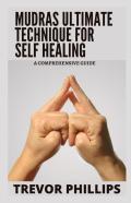 Mudras Ultimate Technique For Self Healing