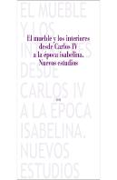 Mueble Y Los Interiores Desde Carlos Iv A La Epoca Isabelina, El