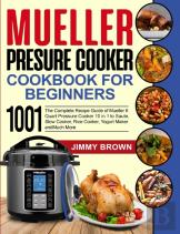 Mueller Pressure Cooker Cookbook For Beginners 1000