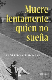 Muere Lentamente Quien No Sueña