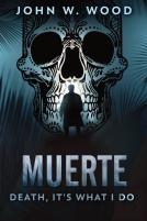 Muerte - Death, It'S What I Do