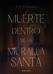 Muerte Dentro De La Muralla Santa (Segunda Edicion)