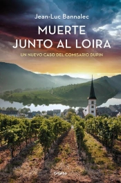 Muerte Junto Al Loira (Comisario Dupin 12)