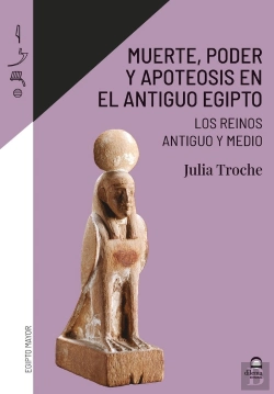 Bertrand.pt - Muerte, Poder Y Apoteosis En El Antiguo Egipto