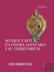 Muerte Y Ritual En Onoba Aestuaria Y Su Territorium