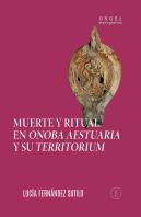 Muerte Y Ritual En Onoba Aestuaria Y Su Territorium