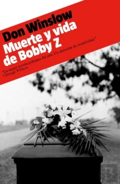 Muerte Y Vida De Bobby Z