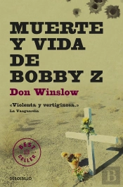 Muerte Y Vida De Bobby Z