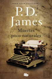 Muertes Poco Naturales (Adam Dalgliesh 3)