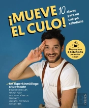 Mueve El Culo 10 Claves Para Un Cuerpo Saludable