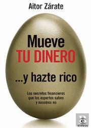 Mueve Tu Dinero Y Hazte Rico