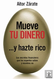 Mueve Tu Dinero Y Hazte Rico