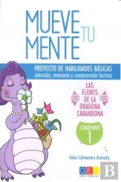 Mueve Tu Mente, Las Flores De La Dragona Carandona. Cuaderno 1