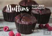 Muffins: Fast And Fantastic