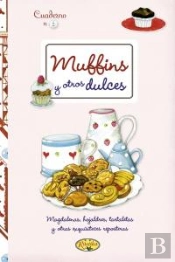 Muffins Y Otros Dulces