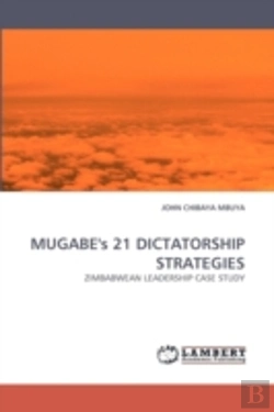 Bertrand.pt - Mugabe'S 21 Dictatorship Strategies