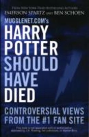 Mugglenet.Com'S Harry Potter Should Have Died