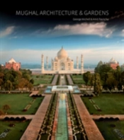 Mughal Architecture And Gardens