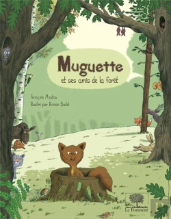 Bertrand.pt - Muguette Et Ses Amis De La Forêt