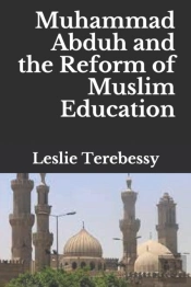 Muhammad Abduh And The Reform Of Muslim Education