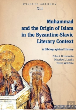 Bertrand.pt - Muhammad And The Origin Of Islam In The Byzantine-Slavic Literary Context