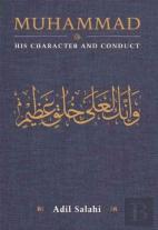 Muhammad: His Character And Conduct