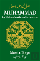 Muhammad: His Life Based On The Earliest Sources