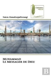 Muhammad Le Messager De Dieu