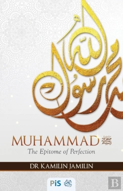 Bertrand.pt - Muhammad: The Epitome Of Perfection: A M