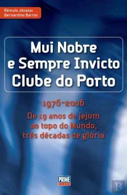 Bertrand.pt - Mui Nobre e Sempre Invicto Clube do Porto