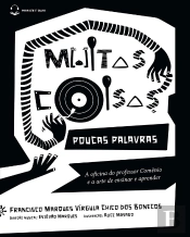 Muitas Coisas, Poucas Palavras