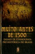 Muito Antes de 1500