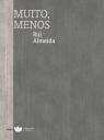 Muito, Menos