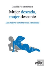 Mujer Deseada, Mujer Deseante