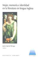 Mujer, Memoria E Identidad En La Literatura En Lengua Inglesa