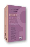 Mujer Y Derecho Penal ¿Necesidad De Una Reforma Desde Una Perspectiva De Género?