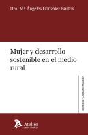 Mujer Y Desarrollo Sostenible En El Medio Rural