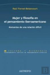 Mujer Y Filosof¡A En El Pensamiento Iberoamericano