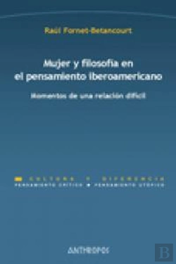 Bertrand.pt - Mujer Y Filosof¡A En El Pensamiento Iberoamericano