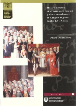 Bertrand.pt - Mujer Y Herencia En El Estamento Hidalgo Guipuzcoano Durante El Antiguo Regimen (Siglos Xvi-Xviii)