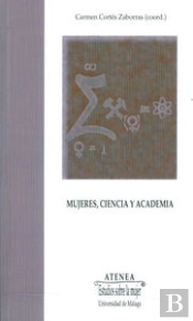 Mujeres, Ciencia Y Academia