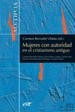 Bertrand.pt - Mujeres Con Autoridad En El Cristianismo Antiguo