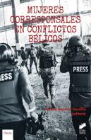 Mujeres Corresponsales En Conflictos Belicos