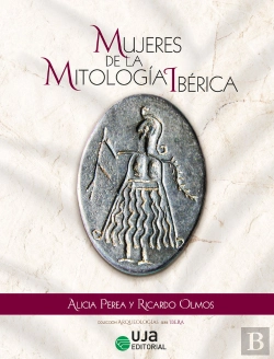 Bertrand.pt - Mujeres De La Mitologia Iberica