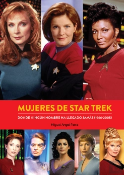 Bertrand.pt - Mujeres De Star Trek Donde Ningun Hombre Ha Llegado Jamas