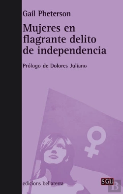 Bertrand.pt - Mujeres En Flagrante Delito De Independencia