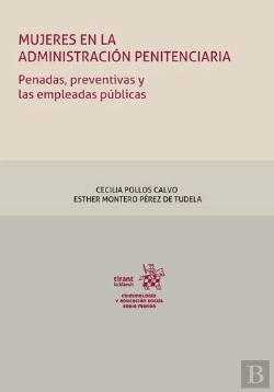 Bertrand.pt - Mujeres En La Administracion Penitenciaria. Penadas, Preven