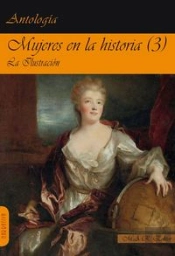 Mujeres En La Historia (3) La Ilustración.